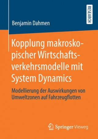 Kopplung Makroskopischer Wirtschaftsverkehrsmodelle Mit System Dynamics