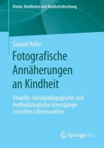 Fotografische Annaherungen an Kindheit