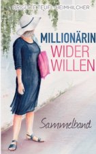 Millionarin wider Willen