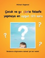 Cocuk ve genclerle felsefe yapmaya en uygun 123 soru