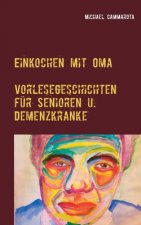Einkochen mit Oma