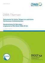 Dokumente für kleine Talsperren und kleine Hochwasserrückhal