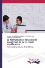 formulacion y solucion de problemas de lo vivencial significativo.