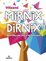 Víťazné Mirnix Dirnix poviedky pre deti a násťročných