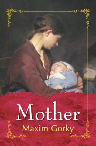 Mother (Maxim Gorky)(Puha kötésű)