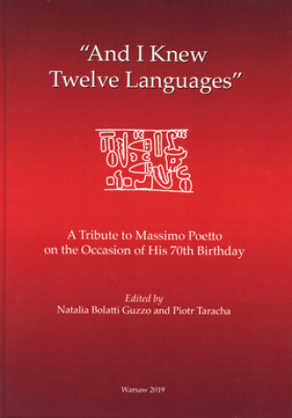 'and I Knew Twelve Languages': A Tribute to Massimo Poetto on the Occasion of His 70th Birthday