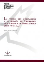Las tumbas con importaciones y recepcion del mediterraneo