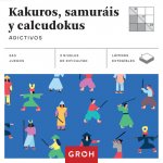 KAKUROS, SAMURáIS Y CALCUDOKUS