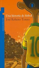 Una Historia de Futbol = Soccer History