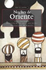 Noches de Oriente: Seleccin de Las Mil y Una Noche