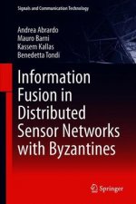 Information Fusion in Distributed Sensor Networks with Byzantines