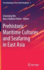 Prehistoric Maritime Cultures and Seafaring in East Asia