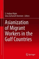 Asianization of Migrant Workers in the Gulf Countries