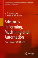 Advances in Forming, Machining and Automation