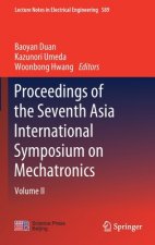 Proceedings of the Seventh Asia International Symposium on Mechatronics