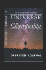 An Understanding Towards: Universe and Spirituality