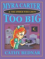 Myra Carter & The Spider Who Grew Too Big