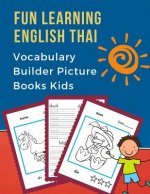 Fun Learning English Thai Vocabulary Builder Picture Books Kids: First bilingual basic animals words card games. 100 frequency visual dictionary with