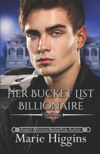 Her Bucket List Billionaire: Billionaire's Clean Romance