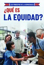 Que Es La Equidad? (What Is Fairness?)