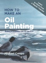 How to Make an Oil Painting