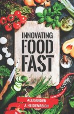 Innovating Food Fast