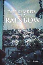 Shards of a Rainbow