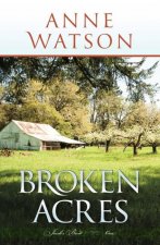 Broken Acres: Jacob's Bend-Book 1