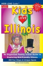 KIDS LOVE ILLINOIS, 4th Edition