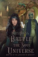 Battle to Save The Soul Of The Universe