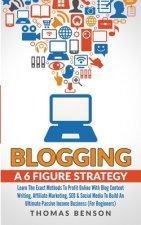 Blogging: A 6-Figure Strategy