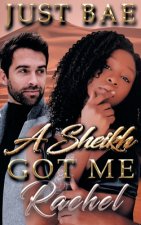 Sheikh Got Me