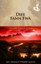 Dife Fann Fwa: T?ch Nimewo 3