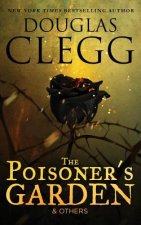Poisoner's Garden and Others