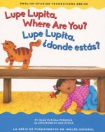 Lupe Lupita Where Are You?/Lupe Lupita, ?dónde Estás?