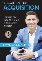 THE ART OF THE ACQUISITION