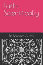 Faith; Scientifically