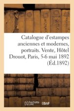 Catalogue d'Estampes Anciennes Et Modernes, Portraits. Vente, Hotel Drouot, Paris, 5-6 Mai 1892