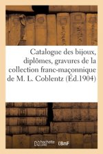 Catalogue Des Bijoux, Diplomes, Gravures, Objets Divers, Curiosites Datant Du Xviiie Siecle