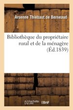 Bibliotheque Du Proprietaire Rural Et de la Menagere