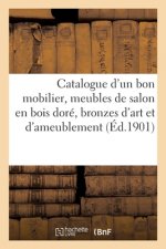Catalogue d'Un Bon Mobilier, Meubles de Salon En Bois Dore, Bronzes d'Art Et d'Ameublement