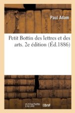 Petit Bottin Des Lettres Et Des Arts. 2e Edition