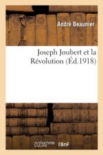 Joseph Joubert Et La Revolution