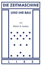Zeitmaschine und ihr Bau