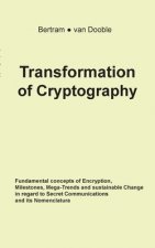 Transformation of Cryptography