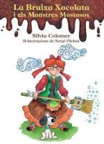LA BRUIXA XOCOLATA I ELS MONSTRES MOSTROSOS