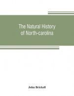 natural history of North-Carolina. With an account of the trade, manners, and customs of the Christian and Indian inhabitants. Illustrated with copper