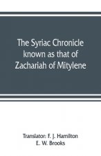 Syriac chronicle known as that of Zachariah of Mitylene