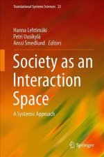 Society as an Interaction Space
