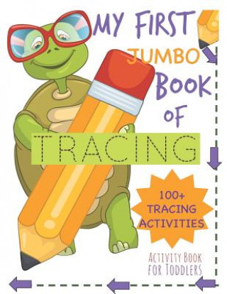 My First Book of Tracing Jumbo 100+Tracing Activities Activity Book for Toddlers